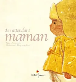 En attendant maman