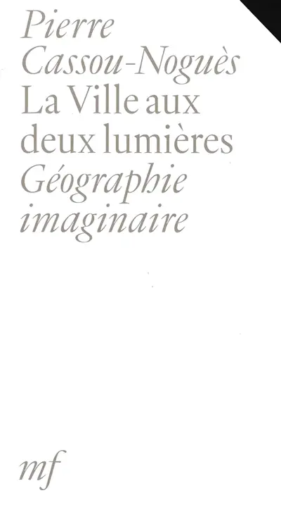 La ville aux deux lumières : géographie imaginaire