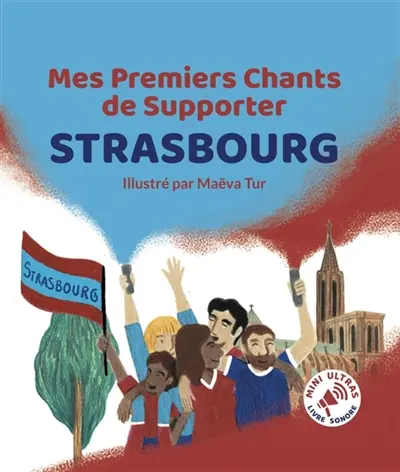 Mes Premiers Chants de Supporter : Strasbourg