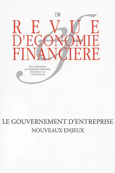Revue d'économie financière, n° 130. Le gouvernement d'entreprise : nouveaux enjeux