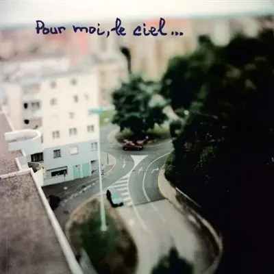 Pour moi, le ciel...