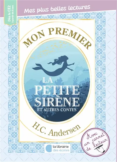Mon premier H.C. Andersen : La petite sirène et autres contes