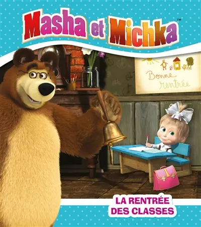 Masha et Michka. La rentrée des classes