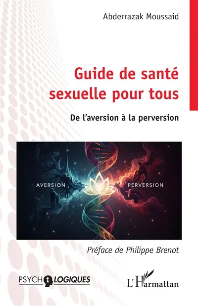 Guide de santé sexuelle pour tous : de l'aversion à la perversion