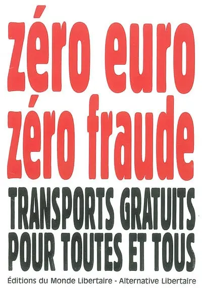 Zéro euro, zéro fraude : transports gratuits pour toutes et tous