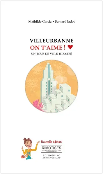 Villeurbanne on t'aime ! : un tour de ville illustré