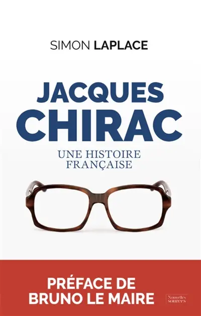Jacques Chirac : une histoire française