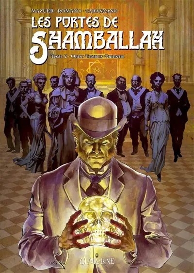 Les portes de Shamballah. Vol. 2. Ordo templis orientis