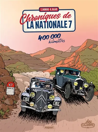 Chroniques de la nationale 7. Vol. 3. 400.000 kilomètres