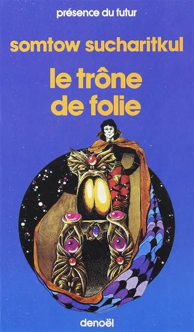 Le trône de folie