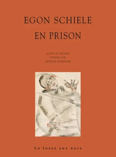 Egon Schiele en prison