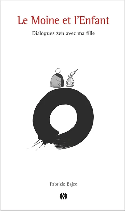 Le moine et l'enfant : dialogues zen avec ma fille