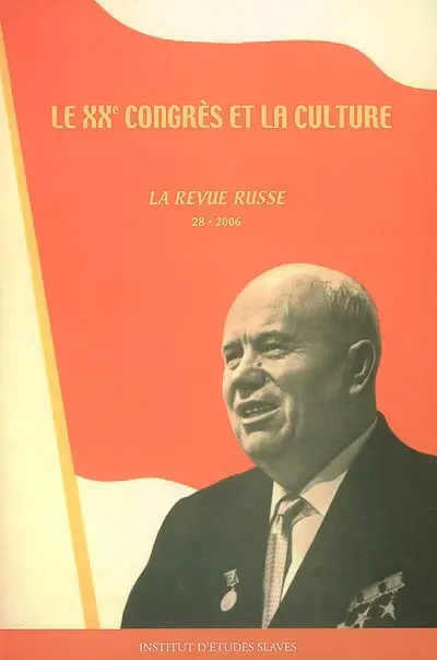 Revue russe (La), n° 28. Le XXe Congrès et la culture