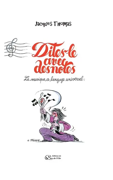 Dites-le avec des notes : la musique, ce langage universel