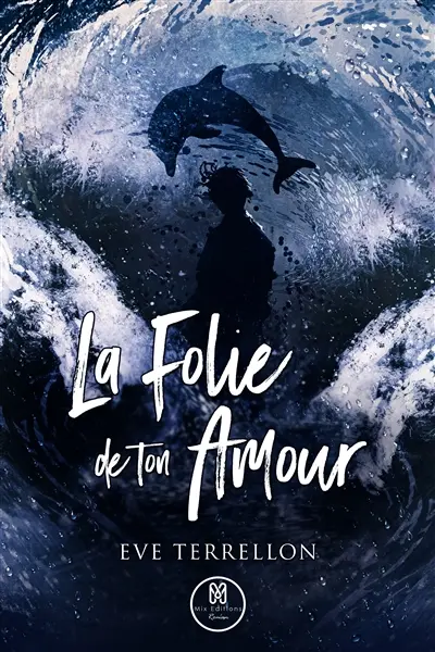 La folie de ton amour