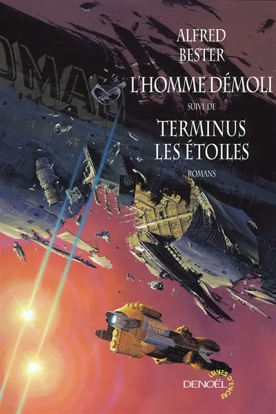 L'homme démoli. Terminus les étoiles