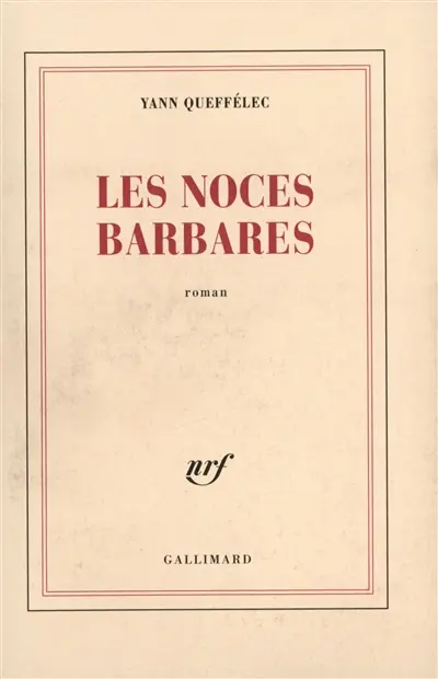Les Noces barbares