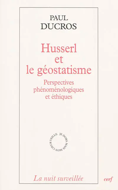Husserl et le géostatisme : perspectives phénoménologiques et éthiques