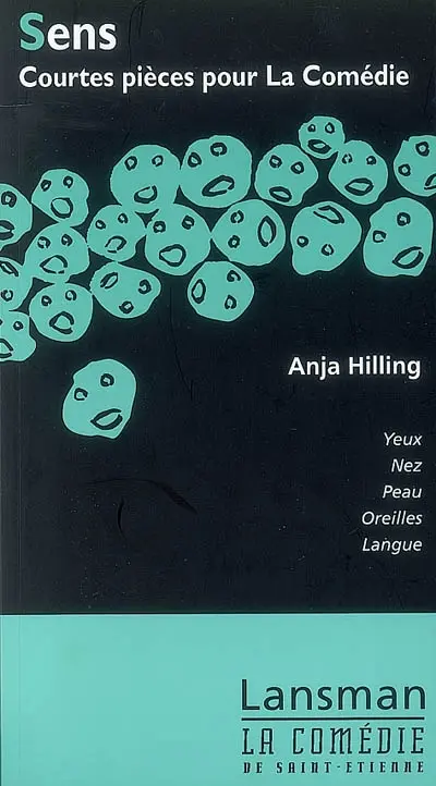 Sens : courtes pièces pour La Comédie