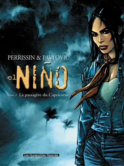 El Nino. Vol. 1. La passagère du Capricorne