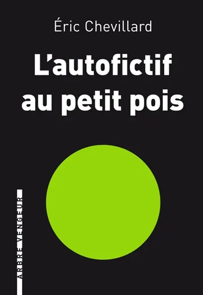 L'autofictif. Vol. 7. L'autofictif au petit pois : journal 2013-2014