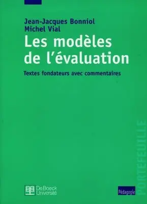 Les modèles de l'évaluation : textes fondateurs avec commentaires