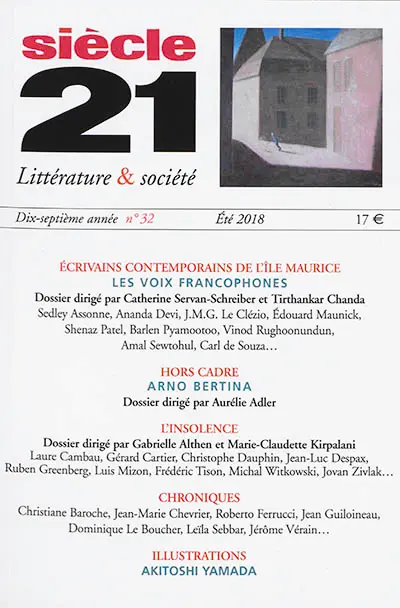 Siècle 21, littérature & société, n° 32. Ecrivains contemporains de l'Ile Maurice : les voix francophones