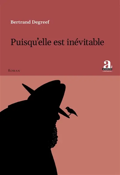 Puisqu'elle est inévitable