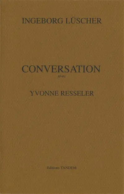 Conversation avec Yvonne Resseler