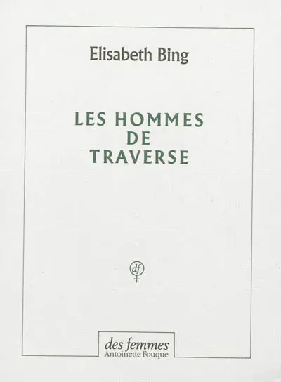 Les hommes de traverse