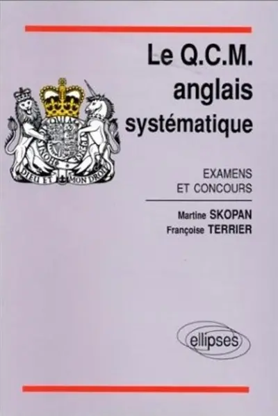 Le Q.C.M. anglais systématique : examens et concours