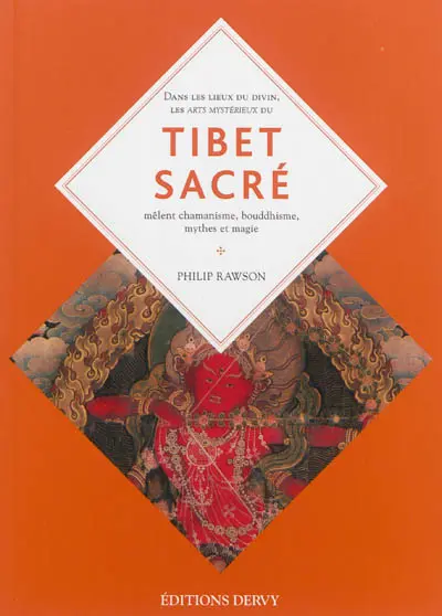 Tibet sacré : imagination, magie et mythes