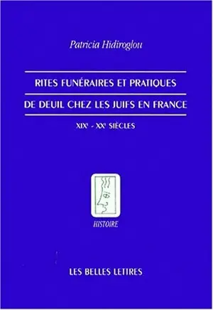 Rites funéraires et pratiques de deuil chez les juifs en France : XIXe-XXe siècles