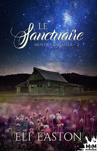 Le sanctuaire : Men of Lancaster, T2