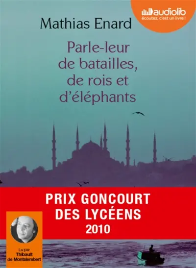 Parle-leur de batailles, de rois et d'éléphants : suivi d'un entretien avec l'auteur