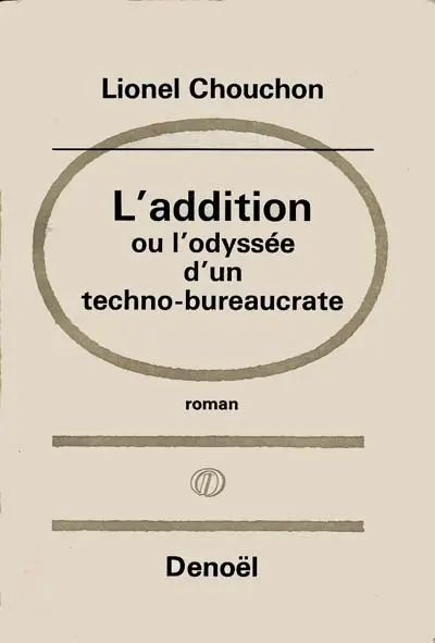 L'addition ou L'odyssée d'un techno-bureaucrate