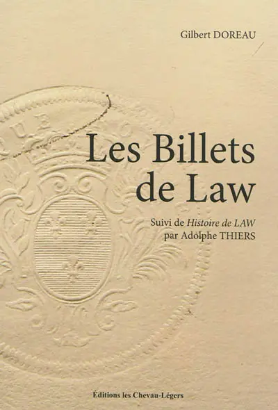 Les billets de Law. Histoire de John Law
