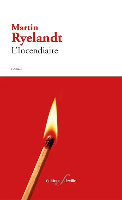 L'incendiaire