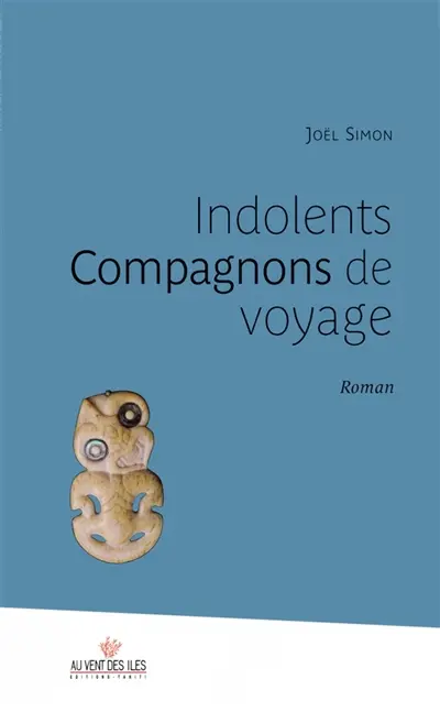 Indolents compagnons de voyage