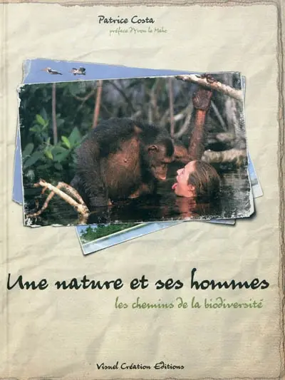 Une nature et ses hommes : les chemins de biodiversité