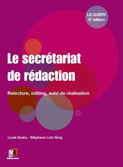 Le secrétariat de rédaction : relecture, editing, suivi de réalisation