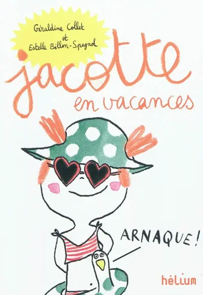 Jacotte. Jacotte en vacances : 65 histoires à lire seul(e) ou accompagné(e)