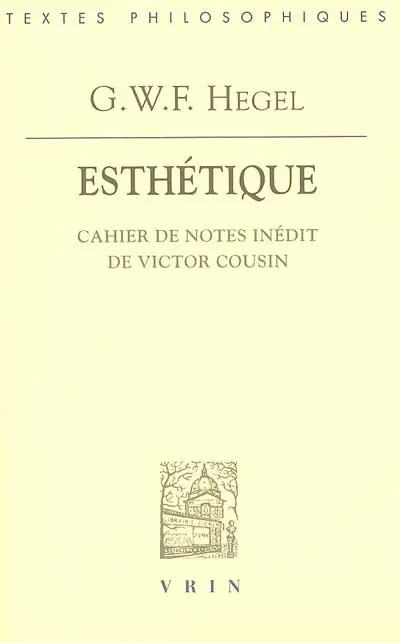 Esthétique : cahier de notes inédit de Victor Cousin