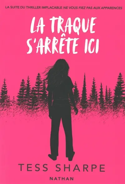 La traque s'arrête ici