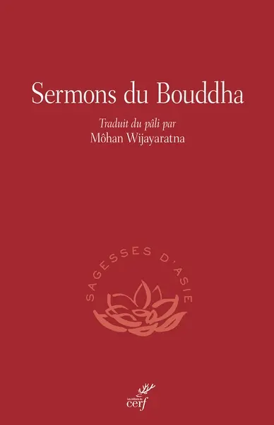 Sermons du Bouddha : les 25 sermons du canon bouddhique