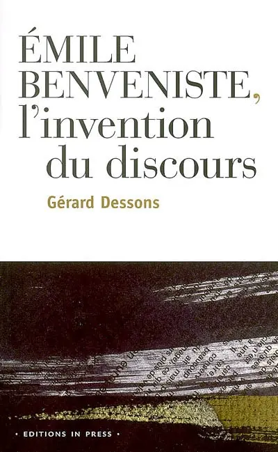 Emile Benveniste, l'invention du discours