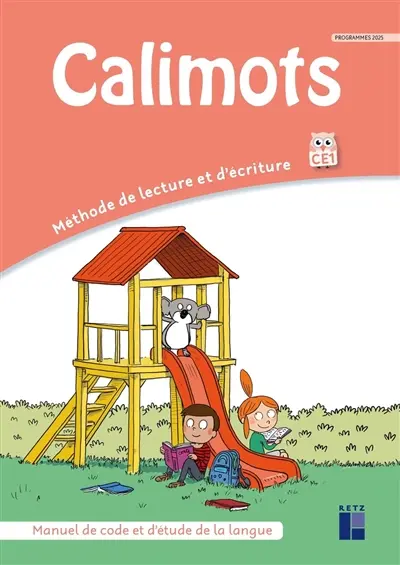 Calimots, CE1 : méthode de lecture et d'écriture : manuel de code et d'étude de la langue, programmes 2025