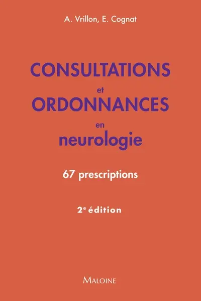 Consultations et ordonnances en neurologie : 67 prescriptions