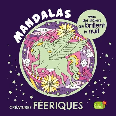 Créatures féeriques : mandalas