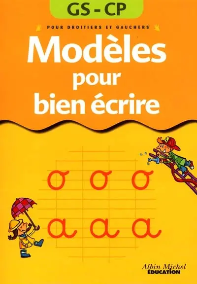 Modèles pour bien écrire, 5-6 ans : pour droitiers et gauchers